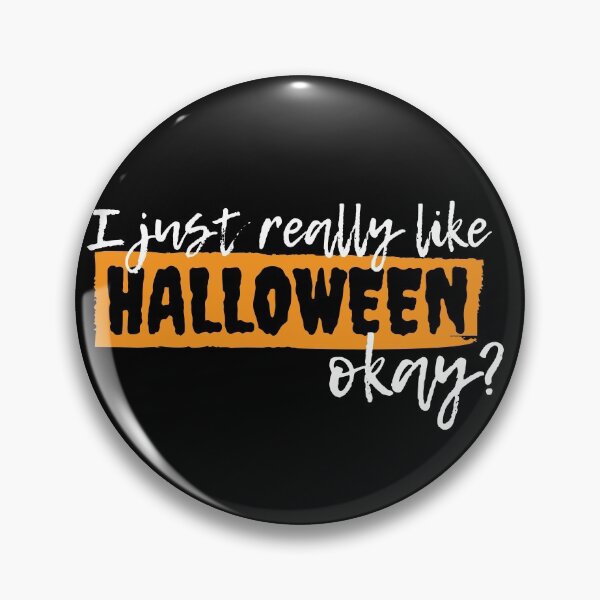 Item preview, I Just Really Like Halloween Okay - Halloween Lovers designed and sold by m95sim.