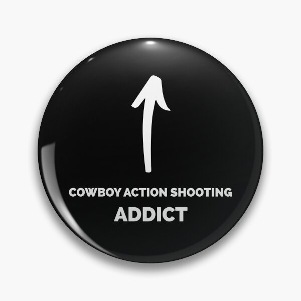 Item preview, You're a Cowboy Action Shooting Addict designed and sold by PointyShirts.