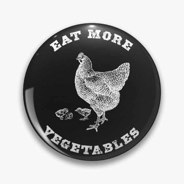 Item preview, Eat More Vegetables with Chicken World Vegetarian Day designed and sold by smnessen.