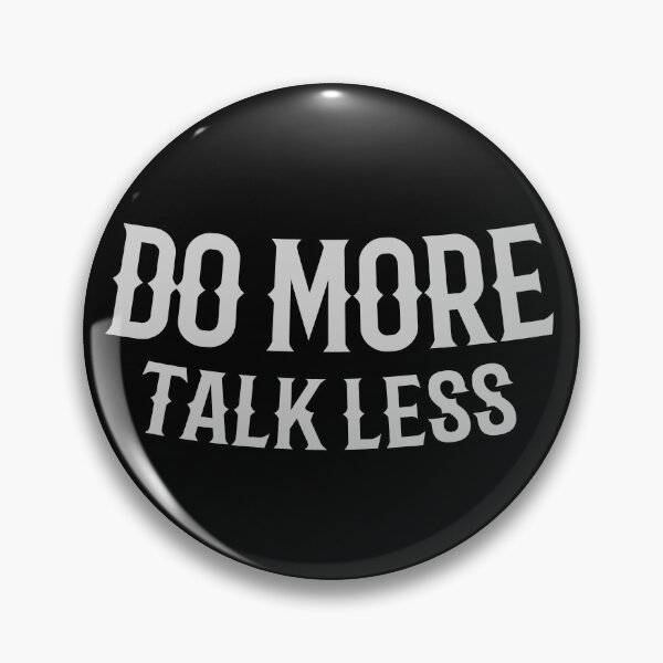 Item preview, Do More Talk Less designed and sold by Khushi Graphics.