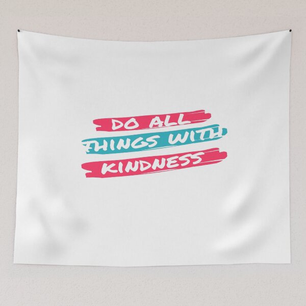 Item preview, Quote - Do all the things with kindness designed and sold by Ajayk27.