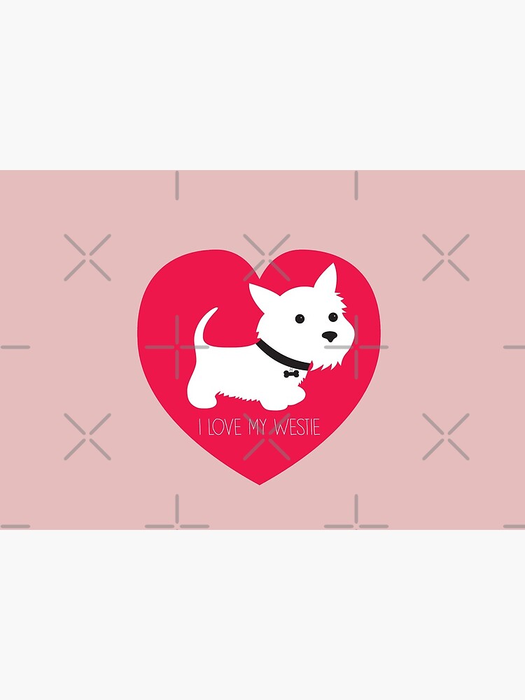 I Love My Westie_Copyright © BonniePortraits on Redbubble.com by BonniePortraits