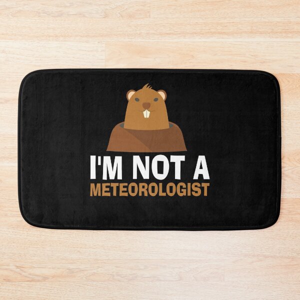 Artikelvorschau, Ich bin kein Meteorologe Nettes Murmeltier Vorhersage Geschenk entworfen und verkauft von GiobertoColl.