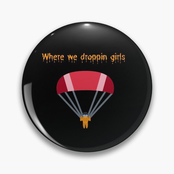Item preview, Cool where we droppin girls (gaming design)  designed and sold by Slangt-shirt.