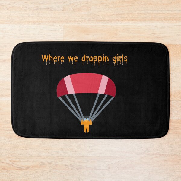 Item preview, Cool where we droppin girls (gaming design)  designed and sold by Slangt-shirt.