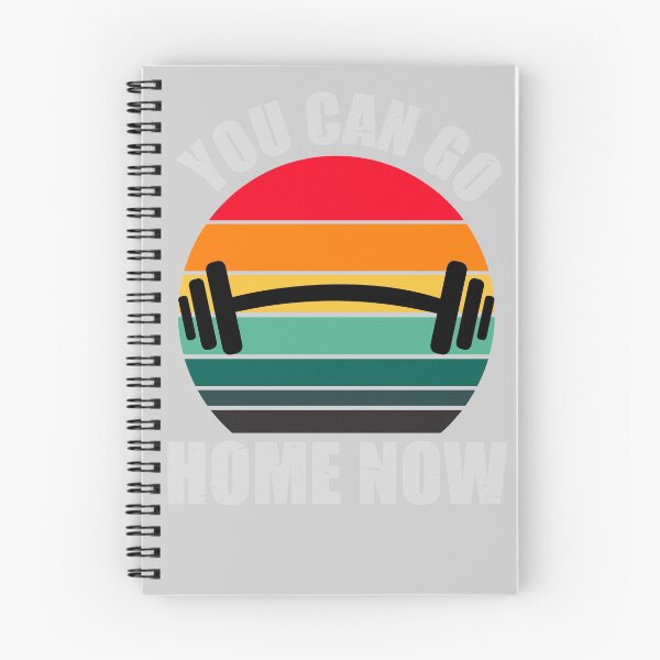Item preview, YOU CAN GO HOME NOW, GYM MODE ACTIVATED designed and sold by aksh-store.