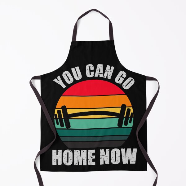 Item preview, YOU CAN GO HOME NOW, GYM MODE ACTIVATED designed and sold by aksh-store.