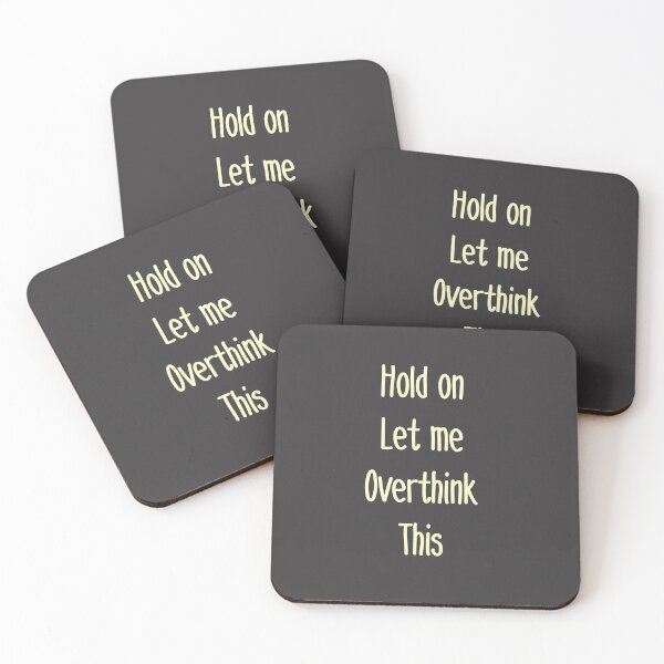 Item preview, Hold on Let me overthink this designed and sold by Jamiecsmith1986.