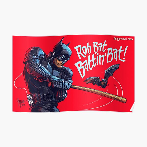 ROB BAT BATTIN' BAT Poster