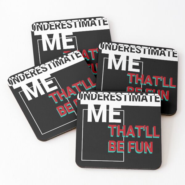 Item preview, UNDERESTIMATE ME THAT'LL BE FUN designed and sold by ChamodSachintha.