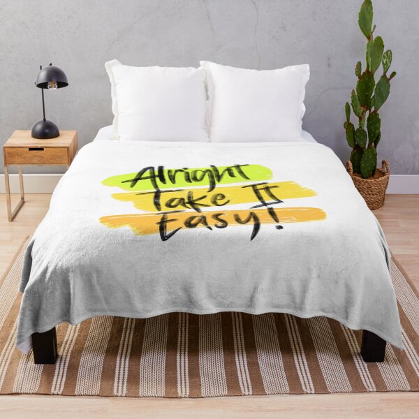 Item preview, Alright Take It Easy designed and sold by artworkbyrihen.