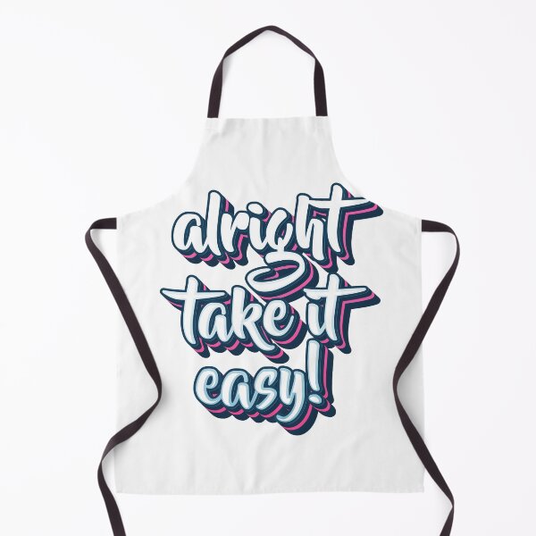 Item preview, Alright Take It Easy designed and sold by artworkbyrihen.