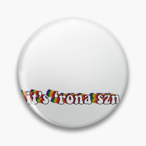 Item preview, “It’s ‘rona szn” rainbow sticker designed and sold by designedbyines.