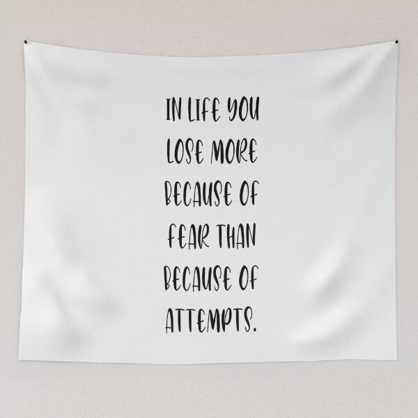 Item preview, In life you lose more because of fear than because of attempts designed and sold by FranFornix.