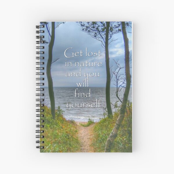 Get lost in nature Spiral Notebook