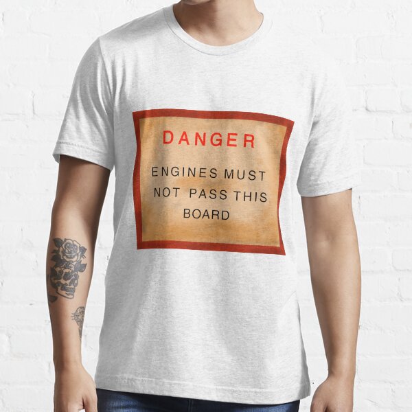 "ENGINES MUST NOT PASS BOARD" Tshirt for Sale by andrewgyne