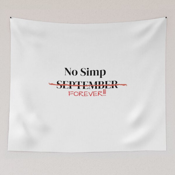 Item preview, NO SIMP SEPTEMBER designed and sold by Kritika 99.