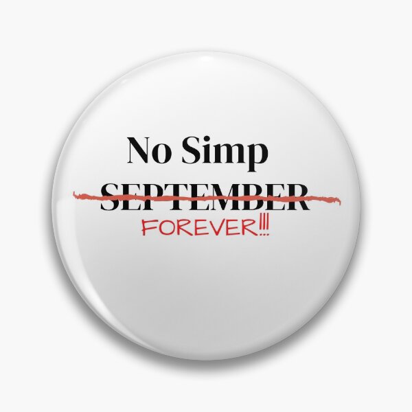 Item preview, NO SIMP SEPTEMBER designed and sold by Kritika 99.