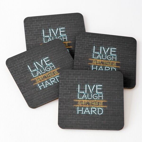 Item preview, Live, Laugh, this is Hard designed and sold by SnarkyDoodles.