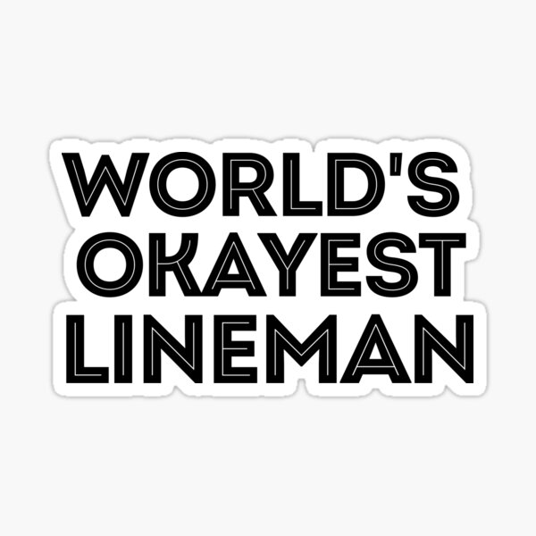 Item preview, World's Okayest Lineman designed and sold by TeesYouWant.
