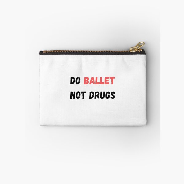 Item preview, Do ballet not drugs designed and sold by Yasdey Rojas.