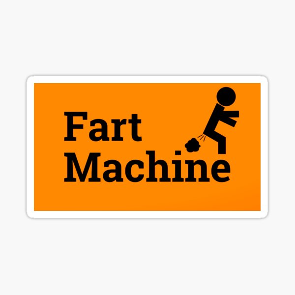 "Fart Machine Funny Humor Art" Sticker by Desireinspire Redbubble