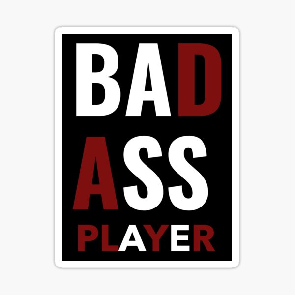 Badass Bass Player - Bassist Sticker