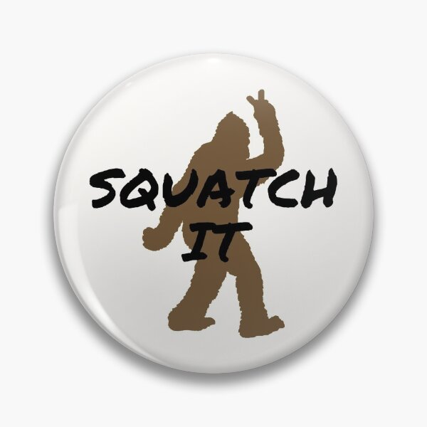 Item preview, Squatch It designed and sold by DFMY.