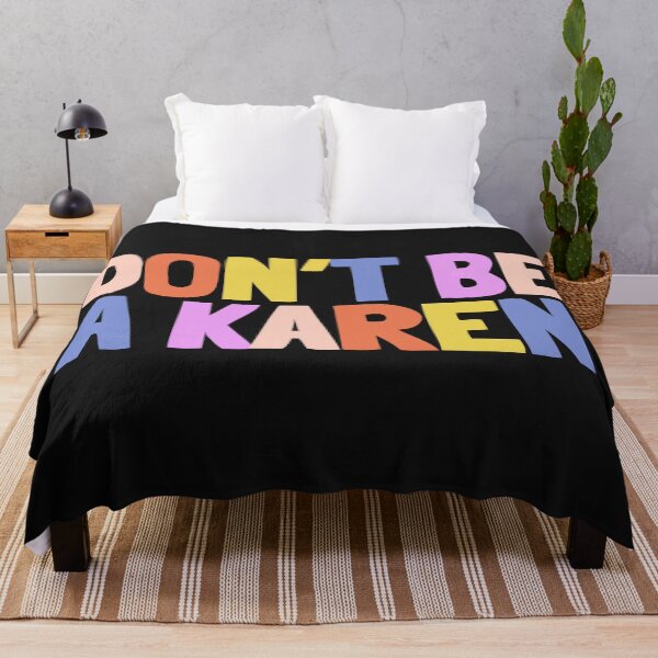 Item preview, DON'T BE A KAREN designed and sold by Lightfield.