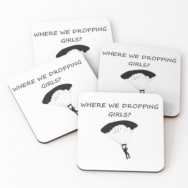 Item preview, Where We Dropping Girls designed and sold by DannyAndCo.