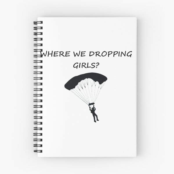 Item preview, Where We Dropping Girls designed and sold by DannyAndCo.