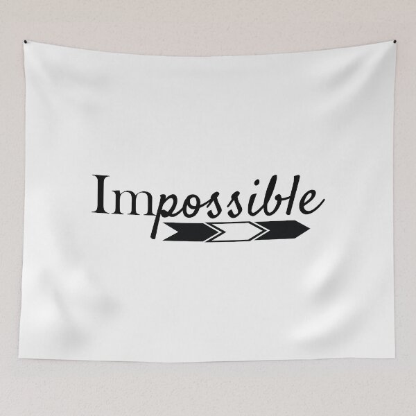 Item preview, Impossible, I'm Possible designed and sold by 4AllTimes.