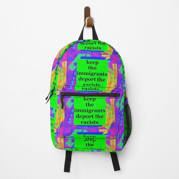 Item preview, keep the immigrants deport the racists designed and sold by sarina G.