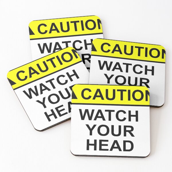 Item preview, CAUTION WATCH YOUR HEAD SIGN DESIGN designed and sold by SumoShark.