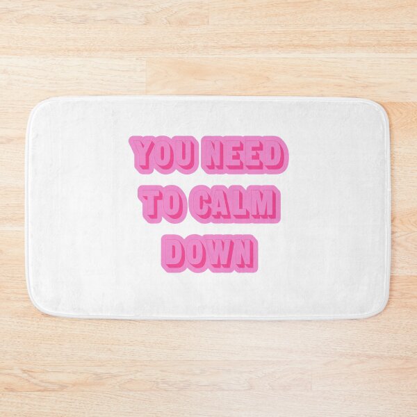 Item preview, you need to calm down- taylor swift designed and sold by harry5211.