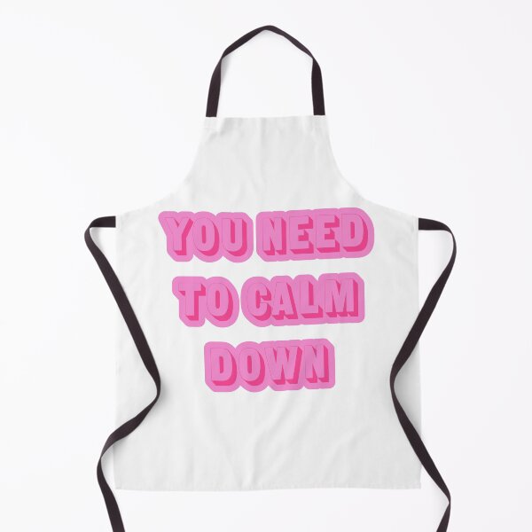 Item preview, you need to calm down- taylor swift designed and sold by harry5211.