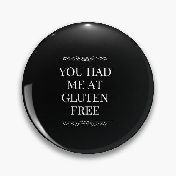 Item preview, You Had Me at Gluten Free  designed and sold by MillanMarketing.