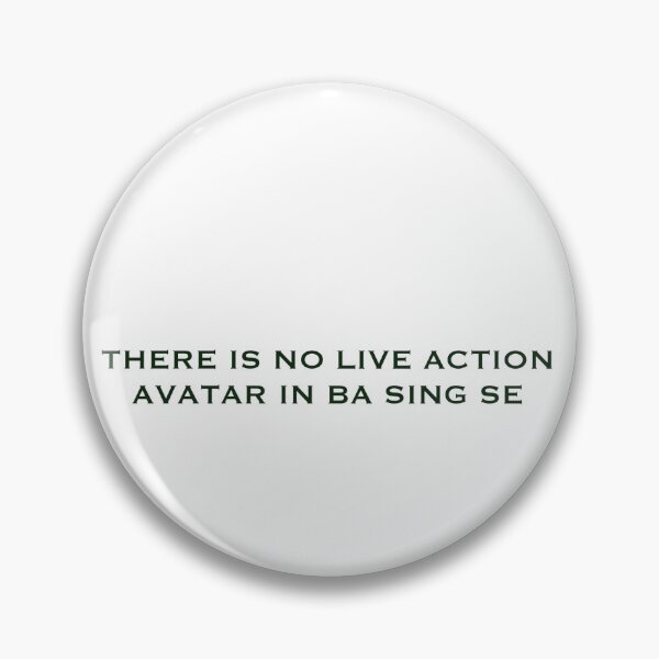 Artikelvorschau, In Ba Sing Se gibt es keinen Live-Action-Avatar entworfen und verkauft von RHallucinations.