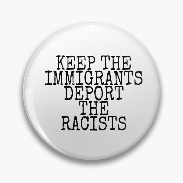 Item preview, Keep Immigrants Deport The Racists designed and sold by ihebwkqh17.