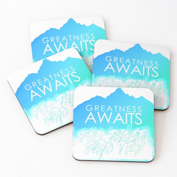 Item preview, Greatness Awaits For Those Who Try, Bleu Peak designed and sold by francojrf.