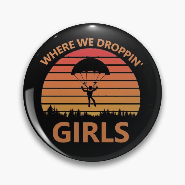 Item preview, Where We Dropping Girls designed and sold by DannyAndCo.