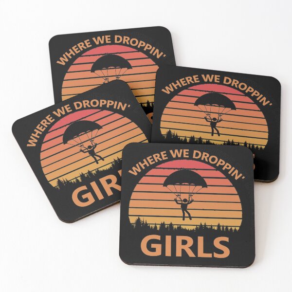 Item preview, Where We Dropping Girls designed and sold by DannyAndCo.