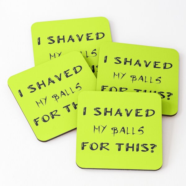 Item preview, I SHAVED MY BALLS FOR THIS? # 5 designed and sold by Achily.