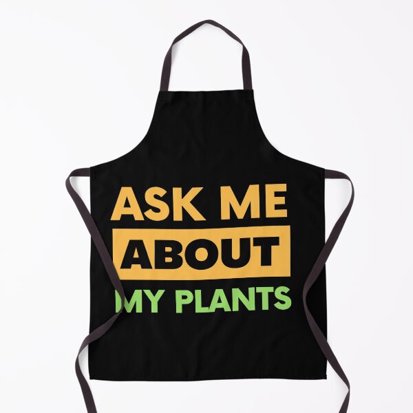 Item preview, Ask Me About My Plants designed and sold by PX-clothing.