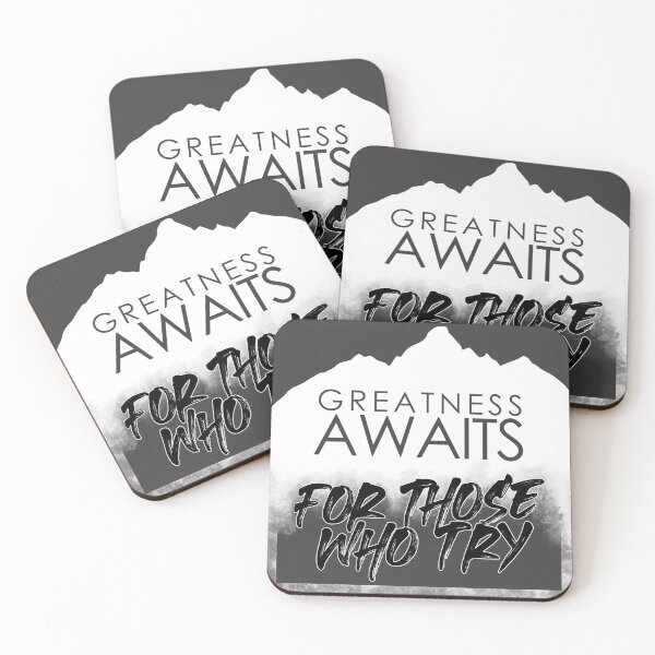 Item preview, Greatness Awaits For Those Who Try, Weiss Peak designed and sold by francojrf.