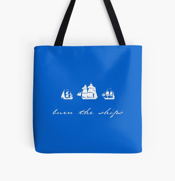 Burn the Ships - WT All Over Print Tote Bag
