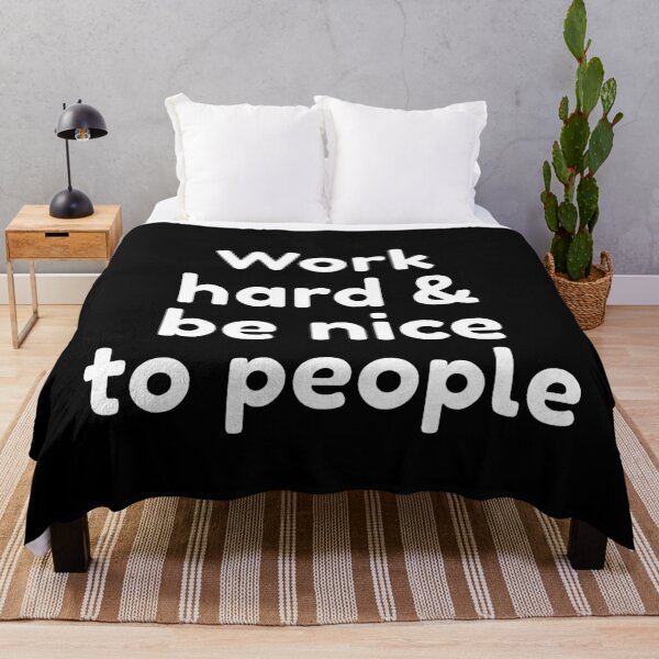 Item preview, Work hard and be nice to people designed and sold by Inspirationmotivation.