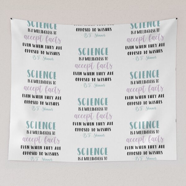 Item preview, Skinner science quote designed and sold by bcbayay designs.