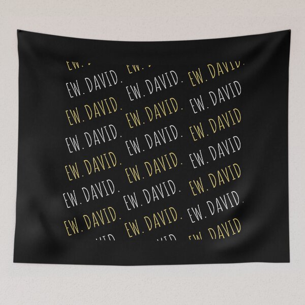 Item preview, "Ew. David" Schitts Creek Rose Print designed and sold by TopTrendNow.