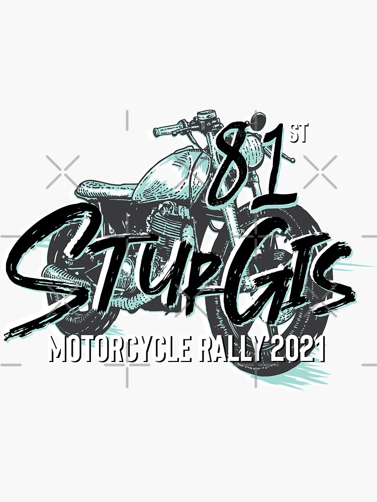 "81st Sturgis South Dakota Motorcycle Rally 2021" Sticker by